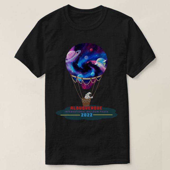 Galaxy Albuquerque Balloon Fiesta 2022   T-Shirt (Design Front)