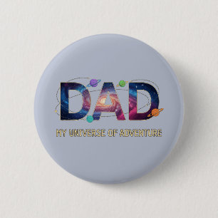 Galaxy Dad Universe Adventure 6 Cm Round Badge