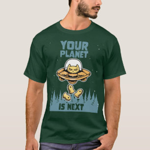 Galaxy Science Space Cat Lover Your Planet is Next T-Shirt