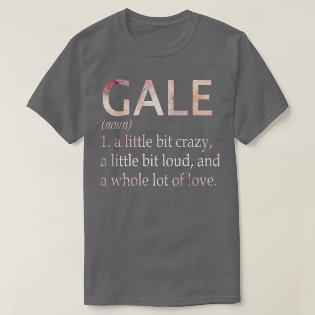 Gale Girl Name Definition T-Shirt (Design Front)