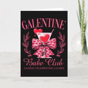 Galentine Be Club Gal Pals Valentine Group Friends Card