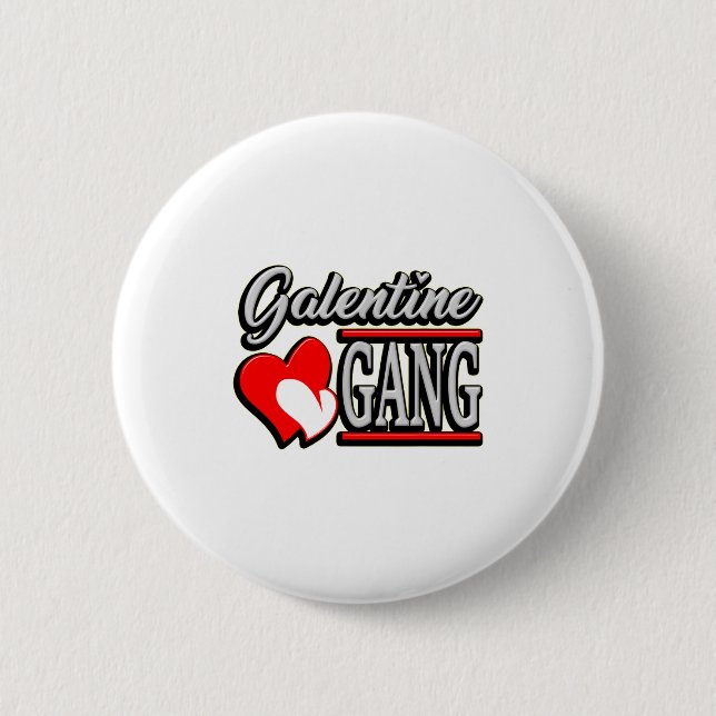 Galentine Gang Funny Valentines Day With The Gir  6 Cm Round Badge (Front)