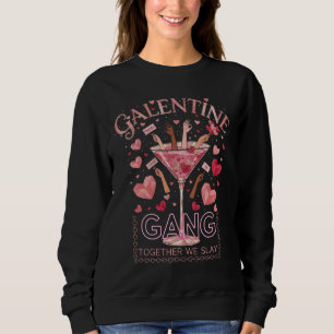 Galentine Gang Together We Slay Black Women's Pink Sweatshirt