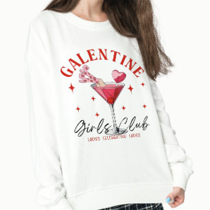 Galentine's Day Cocktail Valentine  Sweatshirt