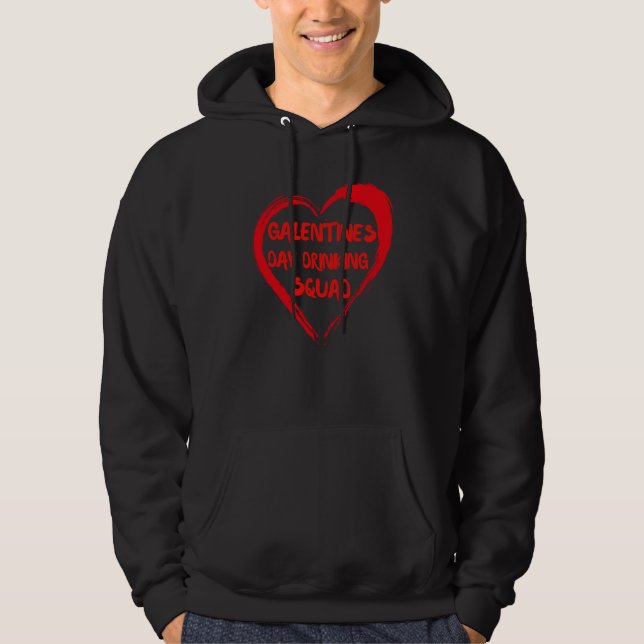 Galentines Day Drinking Squad Fav Single Bestie Va Hoodie (Front)