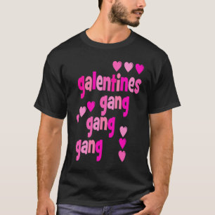 Galentine's Day Gang Gang Gang Friend's Valentine' T-Shirt