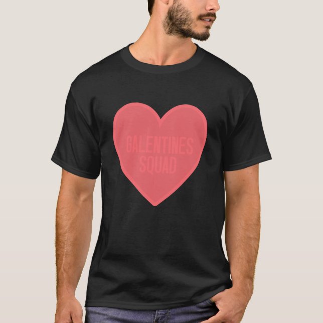 Galentines Day Squad BFF Valentines Day Friendship T-Shirt (Front)