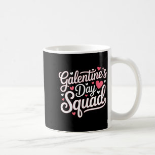 Galentine's Day Squad For Friends Festive Ladies V Coffee Mug