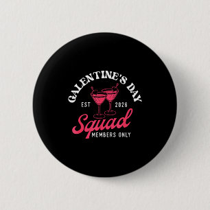 Galentine's Day Squad - Galentine's Day Gals Siste 6 Cm Round Badge