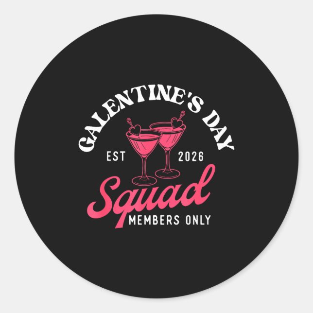 Galentine's Day Squad - Galentine's Day Gals Siste Classic Round Sticker (Front)