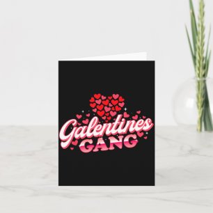 Galentines Gang - Galentine's Day Gals Sisterhood Card