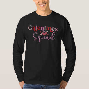 galentines squad T-Shirt