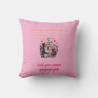 Galentine's with my besties cushion