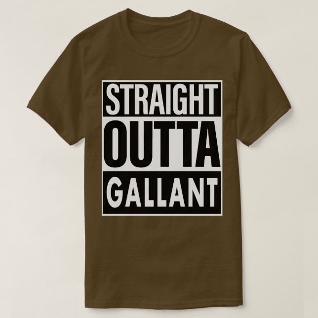 Gallant Name Straight Outta Gallant T-Shirt (Design Front)