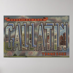 Gallatin, Tennessee - Large Letter Scenes Poster
