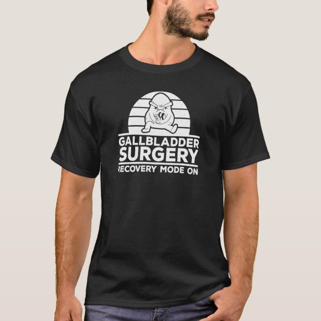 Gallbladder Removal Recovery Post Gallbladder Surg T-Shirt (Front)