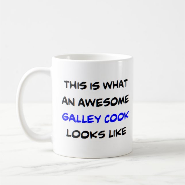 galley cook, awesome coffee mug (Left)