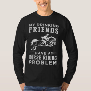 Gallop & Gulp: My Drinking Friends and Their Eques T-Shirt