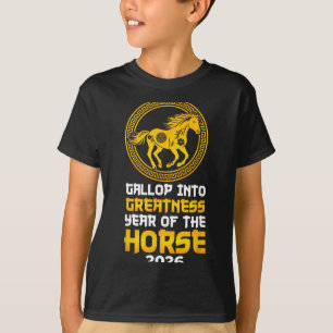 Gallop Into Greatness Year Of The Horse 2026 Chine T-Shirt