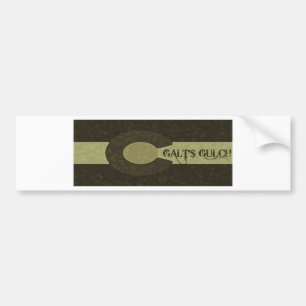 Galt's Gulch - Grey and Gold Combo Design Bumper Sticker