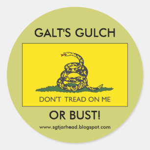 GALT'S GULCH OR BUST CLASSIC ROUND STICKER