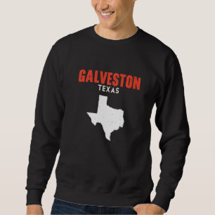 Galveston Texas USA State America Travel Texan Sweatshirt