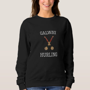 Galway Hurling Irish County Ireland Hurling   Sweatshirt