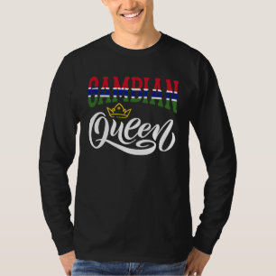 Gambian Queen Gambian Gambia Gambian Flag T-Shirt