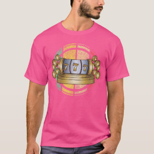 Gambling 777 Lucky Gaming Funny Casino Slot Machin T-Shirt