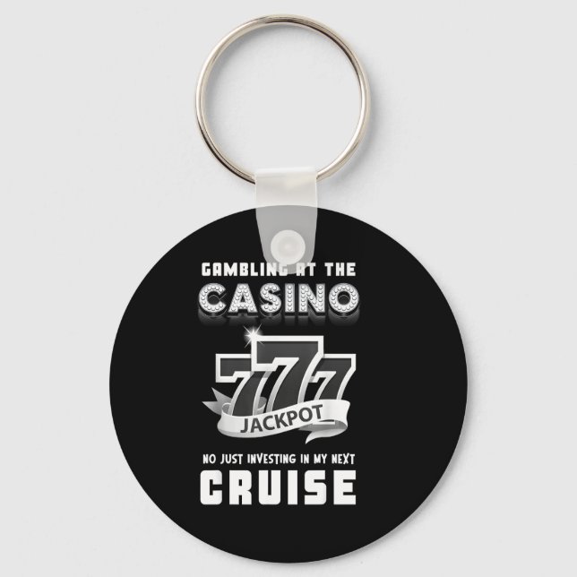 Gambling At The Casino Investing In My Next Cruise Key Ring (Front)