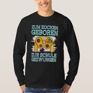 Gambling Born To School Forced Console Ps5 Gaming T-Shirt