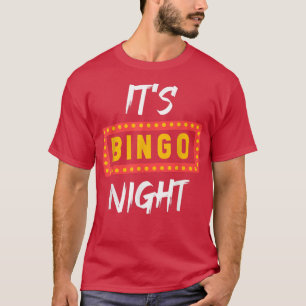 Gambling Hobby Its Bingo Night Lotto Bingo Player T-Shirt