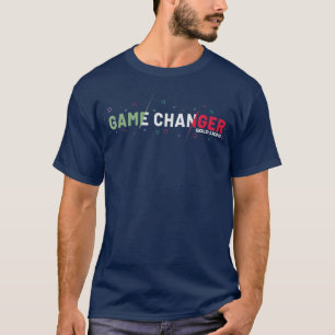 Game Changer by Gold Lions  T-Shirt