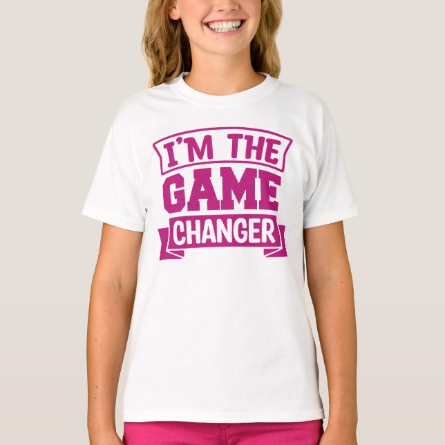 Game Changer Girls’ T-Shirt – Motivational Kids (Front)