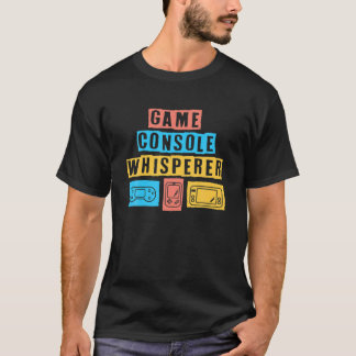 Game Console Whisperer Controller Design T-Shirt