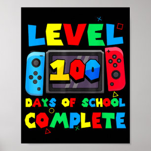 Game Controller Level 100 Days Of School Complete  Poster
