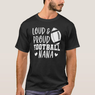 Game Day Football Grandma Loud and Proud Football T-Shirt