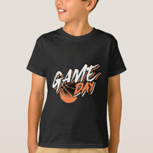 Game Day Motivational Basketball Saying  T-Shirt