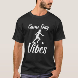 Game Day Vibes Defender Girls Kicking Ball Soccer  T-Shirt