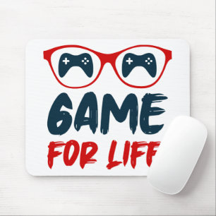 Game for life gaming  mouse pad