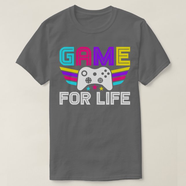 Game For Life T-Shirt (Design Front)