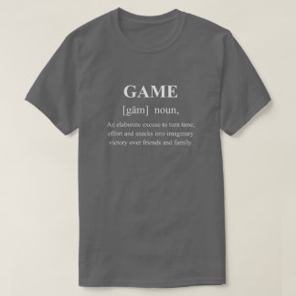 Game Funny Definition With White Text T-Shirt