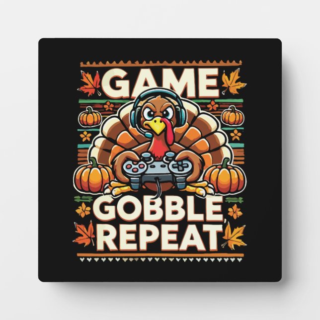 Game Gobble Repeat - Thanksgiving Turkey Gamer Plaque (Front)
