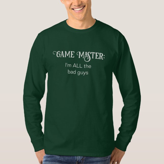 Game Master I'm ALL the Bad Guys Men's T-Shirt (Front)