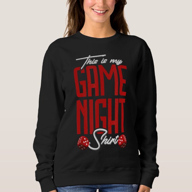 Game Night Board Game Board Gamer Tabletop Sweatshirt (Front)