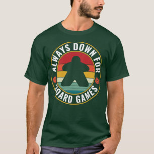 Game Night Host Funny Always Down For Board Games T-Shirt