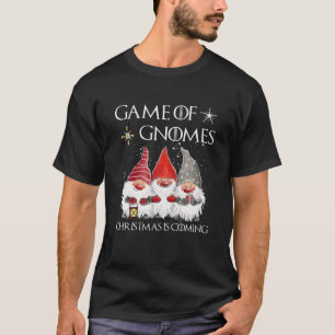 Game Of Gnomes Christmas Is Coming Funny Three Gno T-Shirt