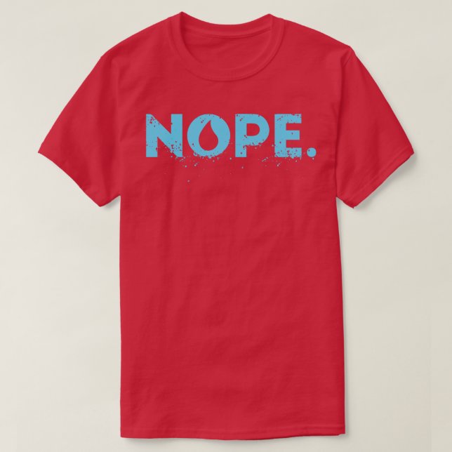 game of nope T-Shirt (Design Front)