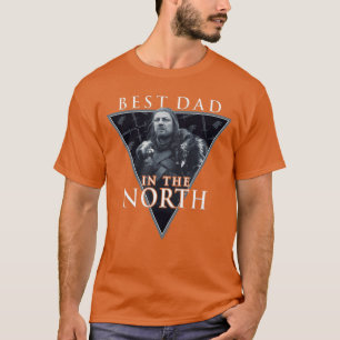 Game Ofhrones Fathers Day Ned Stark Best Dad Inhe  T-Shirt