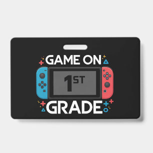 Game On 1st Grade Back To School Funny Gamer  ID Badge
